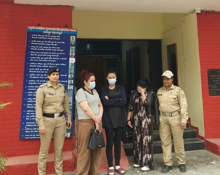 ऑपरेशन क्रैकडाउन में दून पुलिस की बड़ी कार्रवाई: फर्जी दस्तावेजों पर रह रहीं 3 विदेशी महिलाएं गिरफ्तार