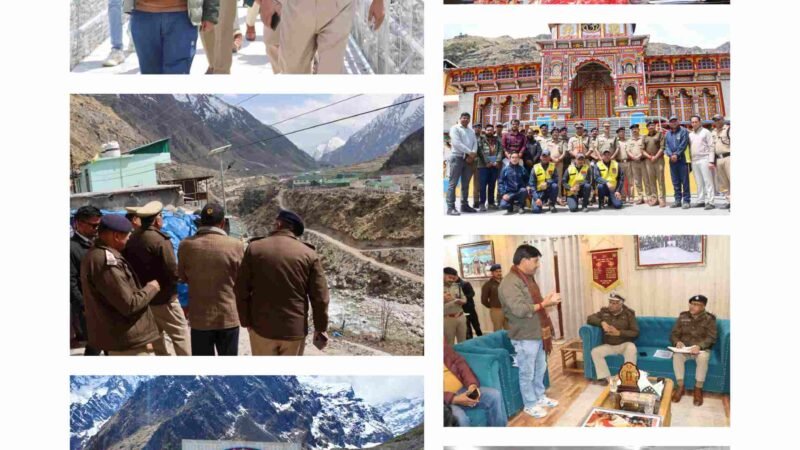 चारधाम यात्रा से पहले एक्शन मोड में एडीजी ए.पी. अंशुमान, ज्योतिर्मठ से माणा तक सुरक्षा व व्यवस्थाओं का किया निरीक्षण